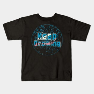 Keep Growing Kids T-Shirt